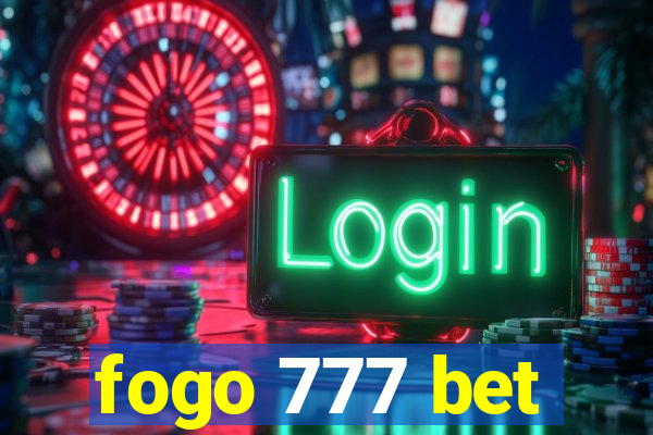 fogo 777 bet